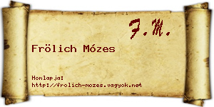 Frölich Mózes névjegykártya